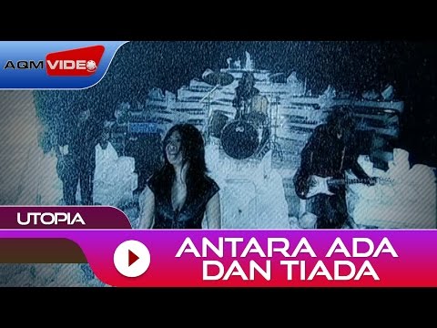 Utopia – Antara Ada Dan Tiada | Official Video