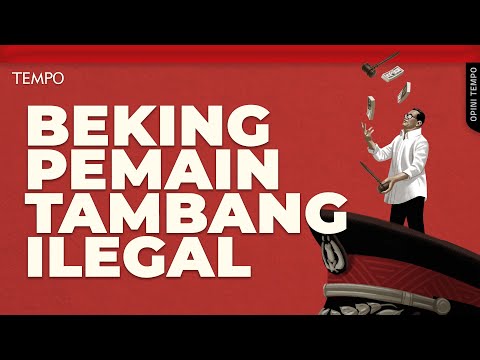 Koncoisme di Belakang Tambang Nikel Ilegal | Opini Tempo