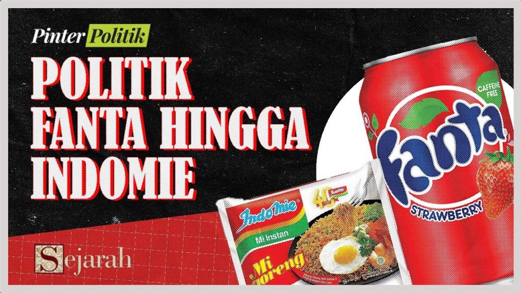 politik-di-balik-produk-fnb:-dari-fanta-hingga-indomie