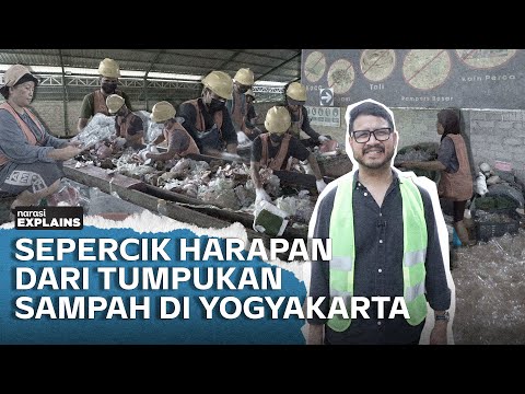 Bagaimana Ekonomi Sirkuler Diterapkan untuk Mengatasi Masalah Sampah di Jogja? | Narasi Explains