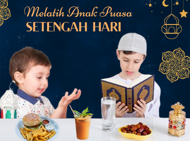 melatih-anak-puasa-setengah-hari