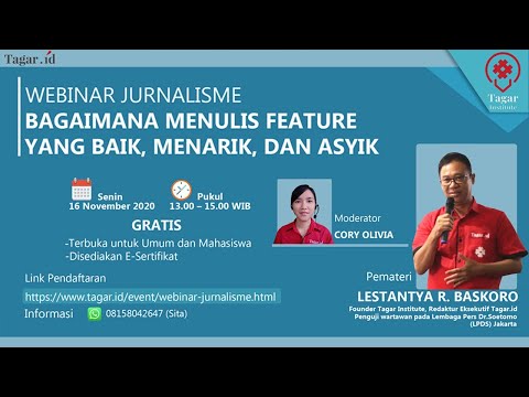 Bagaimana Menulis Feature yang Baik, Menarik dan Asyik | Lestantya R. Baskoro | Tagar Institute