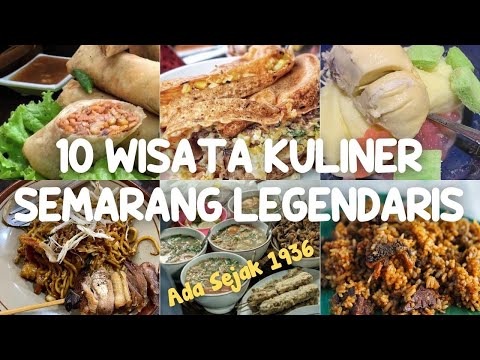 10 Wisata Kuliner Semarang yang Terkenal Legendaris