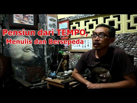 Pensiun dari TEMPO, Menulis dan Bersepeda