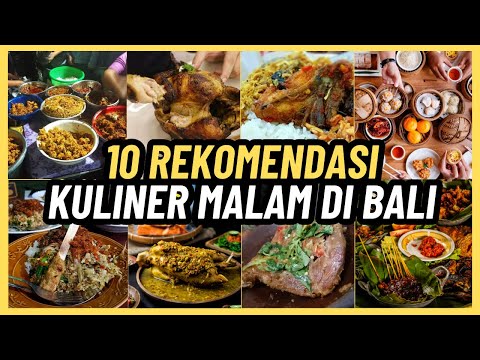 10 TEMPAT KULINER MALAM BALI: Nikmati Aroma & Rasa yang Menggoda di Pulau Dewata!