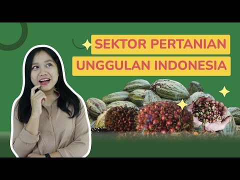 Sektor Pertanian Unggulan Indonesia