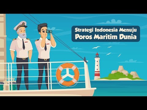 Strategi Indonesia Menuju Poros Maritim Dunia