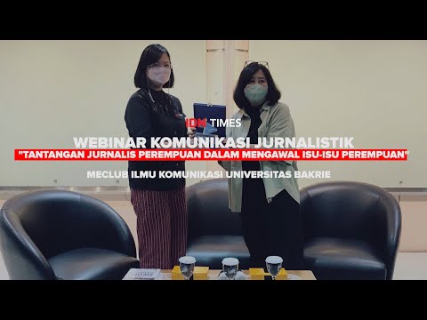 WEBINAR KOMUNIKASI JURNALISTIK – “TANTANGAN JURNALIS PEREMPUAN DALAM MENGAWAL ISU-ISU PEREMPUAN”