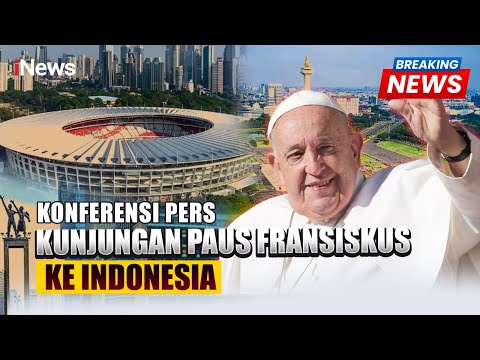 [BREAKING NEWS] Konferensi Pers Panitia Kedatangan Paus Fransiskus  | Rabu, 28 Agustus 2024