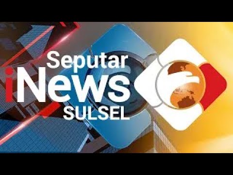 RCTI Seputar iNews Sulsel Selasa 25 Oktober 2022