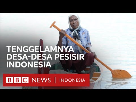 Pesisir Indonesia tenggelam: ‘Ini bukan bencana alam, ini bencana buatan manusia’ – BBC Indonesia