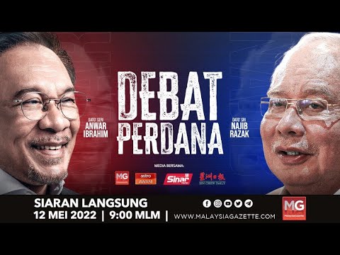 LIVE : Debat Perdana di antara Datuk Seri Najib Tun Abdul Razak dan Datuk Seri Anwar Ibrahim