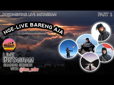 NGE-LIVE DAN SHARING TENTANG PENDAKIAN BARENG LEONARDO EDWIN (PART 1)