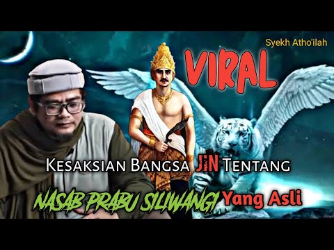 Kesaksian Bangsa JIN Tentang NASAB PRABU SILIWANGI Yang Asli | M.Hakim Bawazier