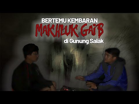 MISTERI GUNUNG SALAK || BERTEMU KEMBARAN MAKHLUK GAIB