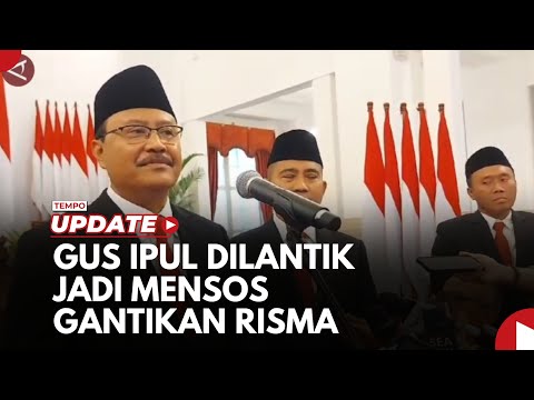 Dilantik Jadi Mensos Gantikan Risma, Gus Ipul Kawal Penataan di Masa Transisi