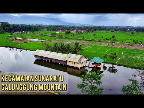 KECAMATAN SUKARATU : KECAMATANNYA GUNUNG GALUNGGUNG.