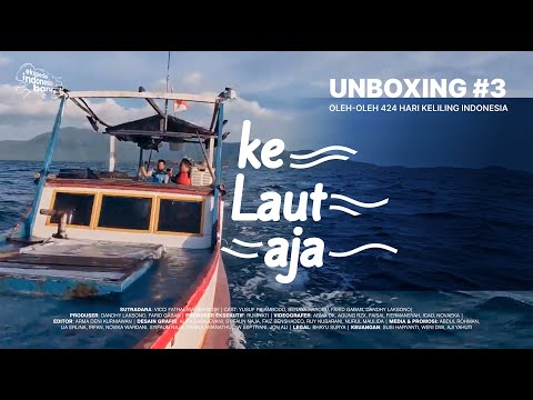 UNBOXING #03 – KE LAUT AJA