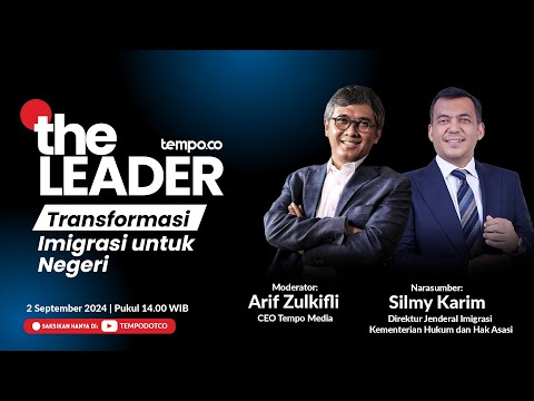 The Leader | Transformasi Imigrasi untuk Negeri