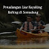 petualangan-liar-kayaking-dan-rafting-di-semadang