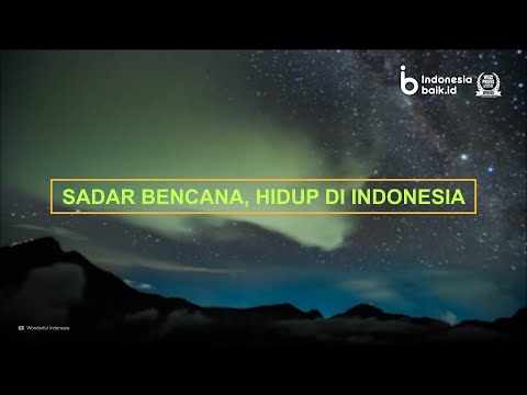 Sadar Bencana, Hidup di Indonesia