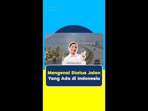 Mengenal Status Jalan Yang Ada di Indonesia