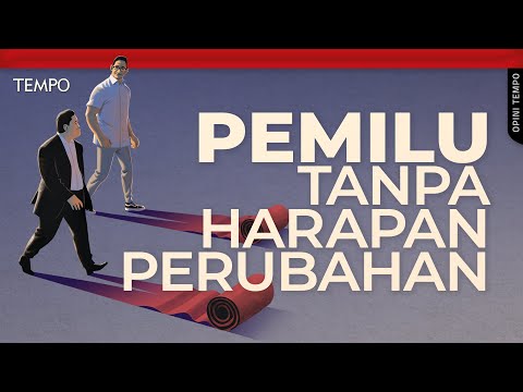 Pemilu 2024 Tanpa Harapan Perubahan | Opini Tempo