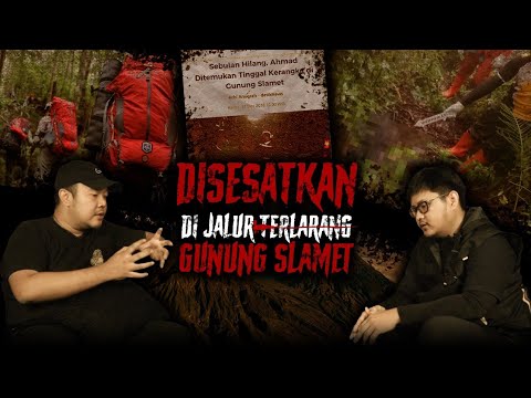 DIAMBANG KEMATIAN TERSESAT DI JALUR TERLARANG GUNUNG SLAMET – KISAH MISTIS PENDAKIAN