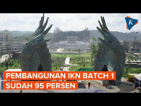 Progres Proyek IKN Batch 1 Sudah 95 Persen, dari Istana Garuda hingga Hunian ASN