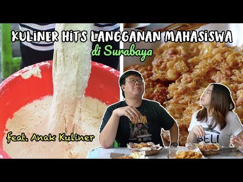 STREET FOOD FENOMENAL KAMPUS DI SURABAYA!! ft. Anak Kuliner