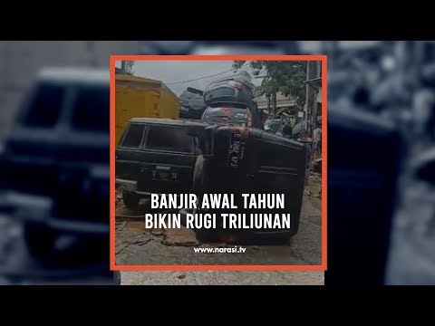 Banjir Awal Tahun Bikin Rugi Triliunan | Narasi Newsroom