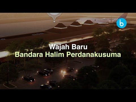 Wajah Baru Bandara Halim Perdanakusuma