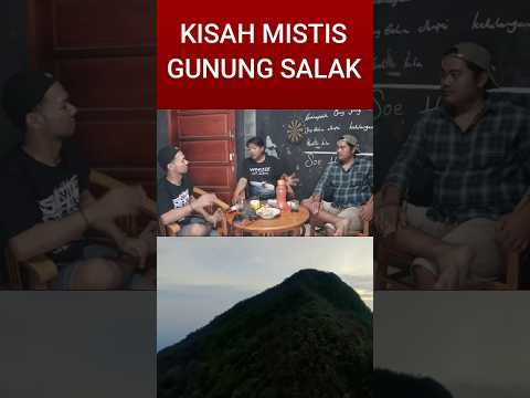 KISAH PENDAKI GUNUNG SALAK #shorts #youtubeshorts