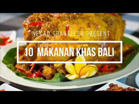 10 Makanan Khas Bali / Wisata Kuliner Bali