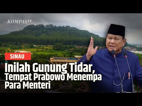 Melihat Gunung Tidar Tempat Prabowo Gembleng Para Menteri Kabinet Merah Putih | SINAU