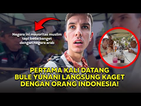 Baru Pertama ke Indonesia Bule Yunani Dibuat Kaget Dengan Keramahan Orang Indonesia