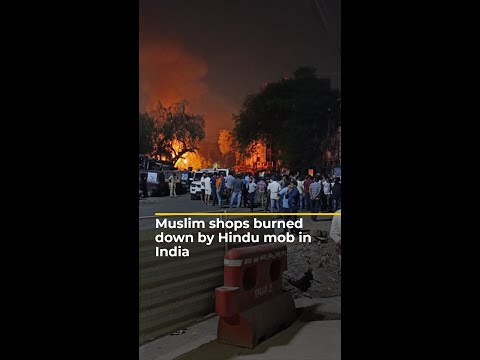 Muslim shops burned down by Hindu mob in India | Al Jazeera Newsfeed