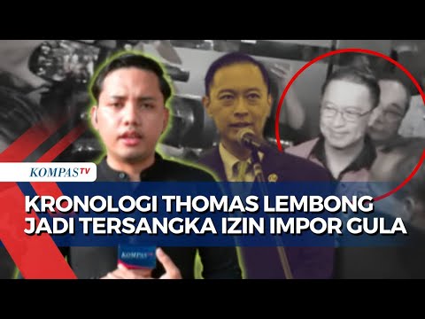 [FULL] Terkini! Kronologi-Alasan Penetapan Thomas Lembong Sebagai Tersangka Korupsi Izin Impor Gula