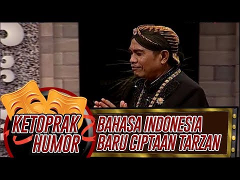 Bahasa Indonesia Baru Ciptaanya Tarzan – Ketoprak Humor