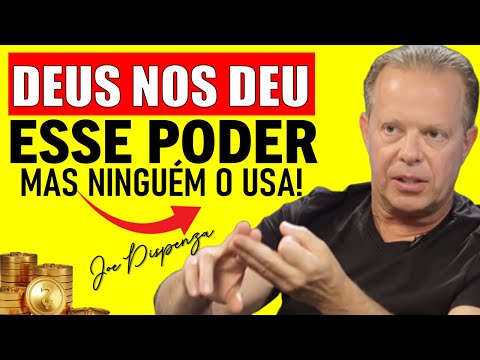 Como Usar o Poder Dado por Deus para Manifestar a Vida Desejada – Joe Dispenza