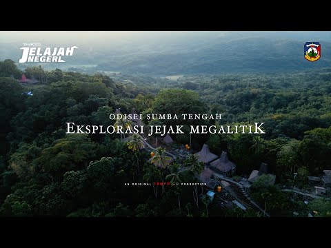 Odisei Sumba Tengah, Eksplorasi Jejak Megalitik | Jelajah Negeri Tempo