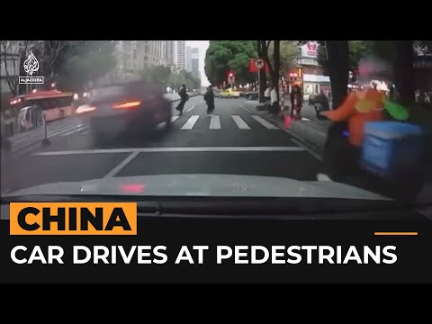 Driver in China ploughs into pedestrians, killing five | Al Jazeera Newsfeed