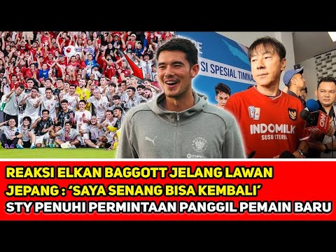 KONFLIK MEREDA?! Elkan Sumringah jelang Timnas lawan Jepang~Kode STY panggil pemain baru