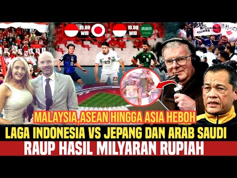 Bikin heboh Malaysia ❗Laga Timnas Indonesia vs Jepang dan Arab Saudi Raup Hasil Milyar Rupiah ❗