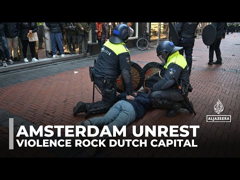 Amsterdam unrest: New arrests as riots break out in Dutch capital