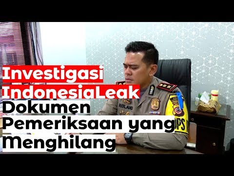 INVESTIGASI INDONESIALEAKS! Dokumen Pemeriksaan yang Menghilang