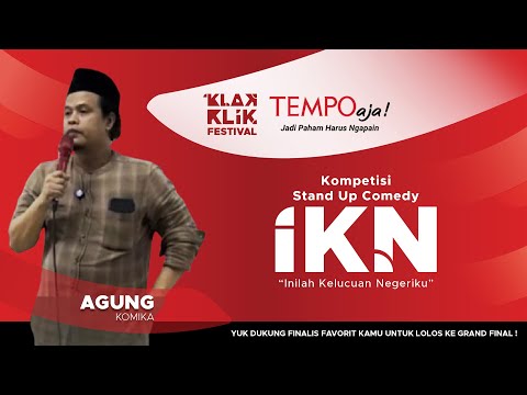 Agung Satriawan – Kompetisi Stand Up Comedy IKN Tempo