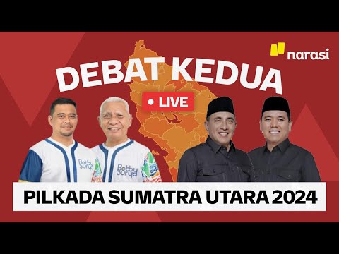 [LIVE] Debat Kedua Pilkada Sumatra Utara 2024 | Narasi Daily