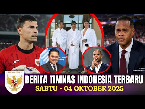 🔴 Berita Timnas ~ SABTU 04 OKTOBER 2025 ~ Timnas Indonesia Terbaru Hari Ini