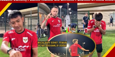 LATIHAN PERDANA TIMNAS DI JEDDAH, PEMAIN MASIH SEDIKIT, PERSIAPAN SEMAKIN MEPET
